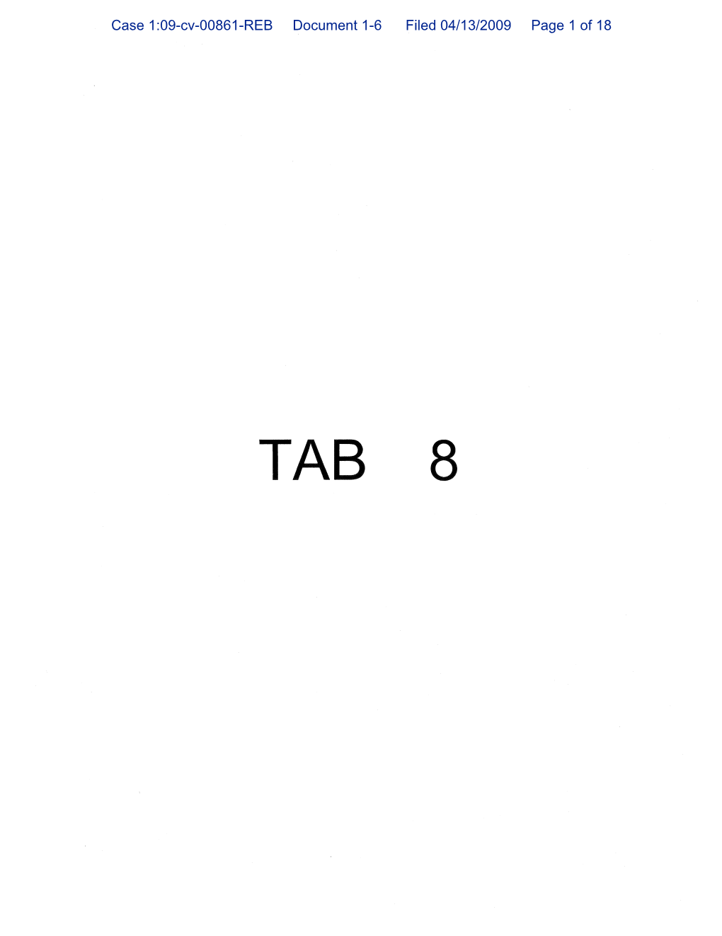 Case 1:09-Cv-00861-REB Document 1-6 Filed 04/13/2009 Page 1 of 18