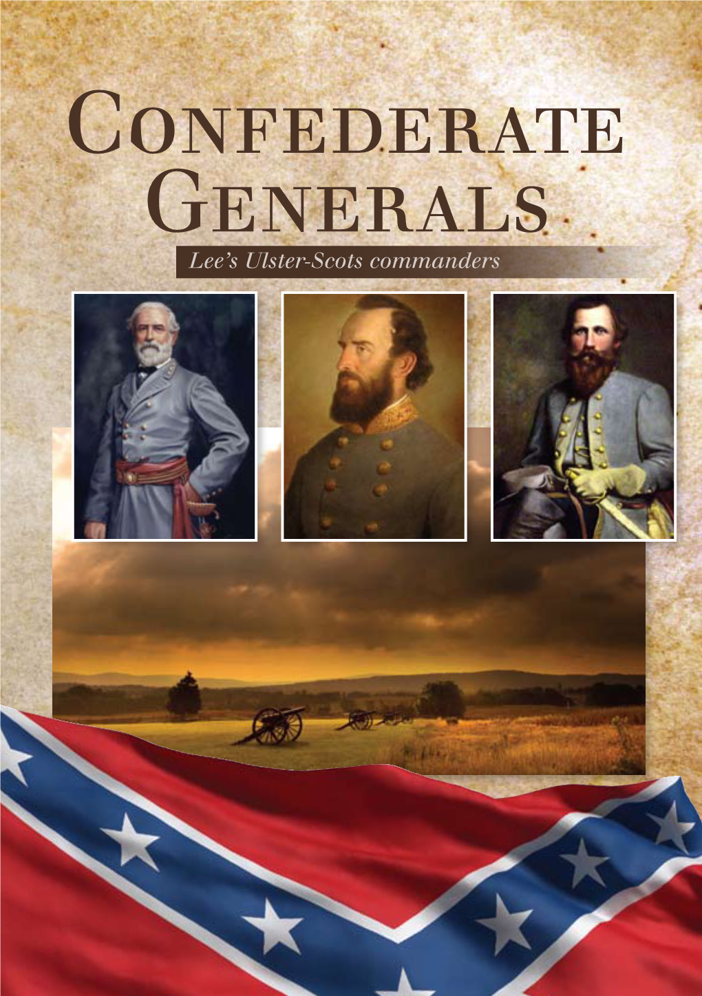 Confederate Generals Lee’S Ulster-Scots Commanders Introduction