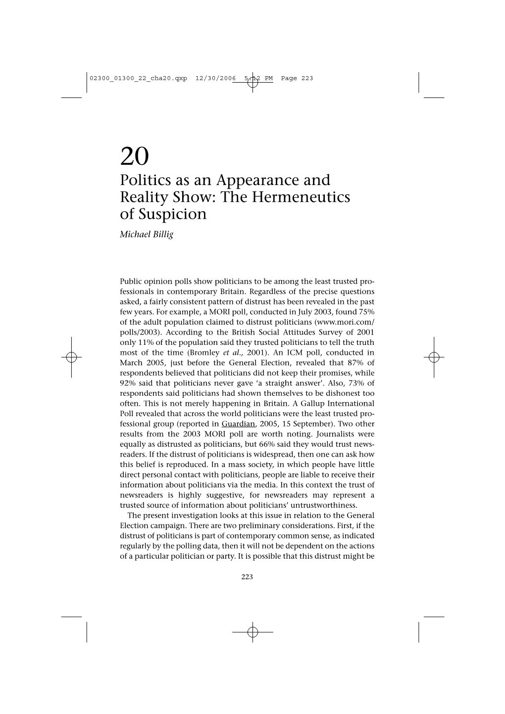 Politics As an Appearance and Reality Show: the Hermeneutics of Suspicion Michael Billig