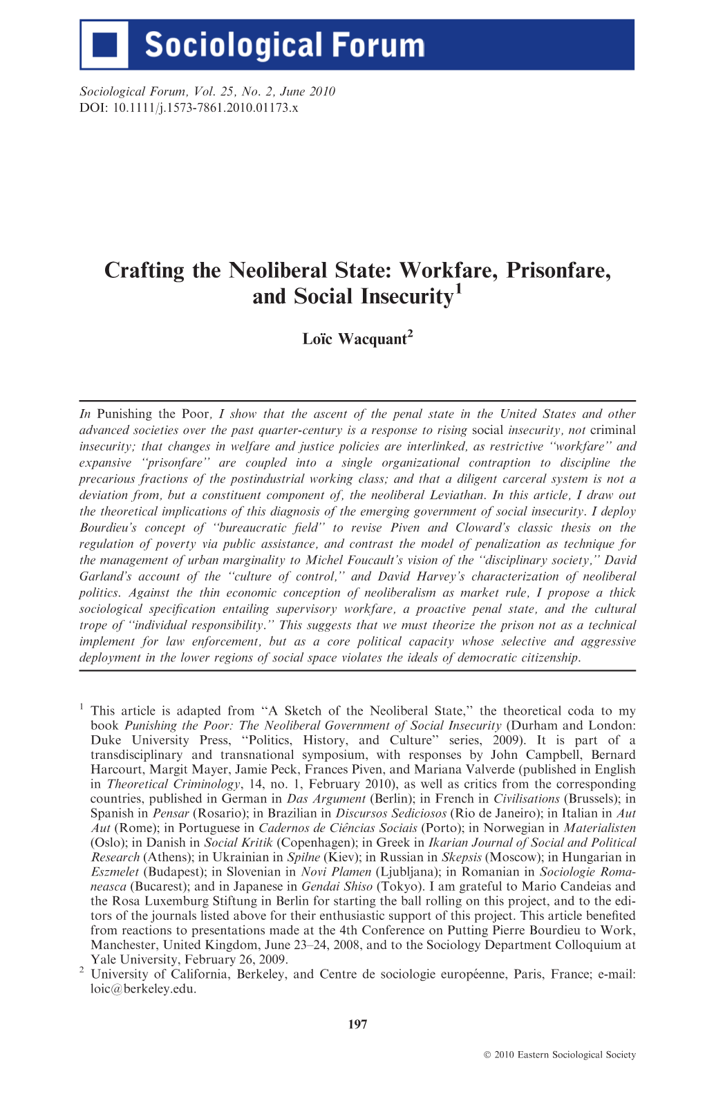 Crafting the Neoliberal State: Workfare, Prisonfare, and Social Insecurity1