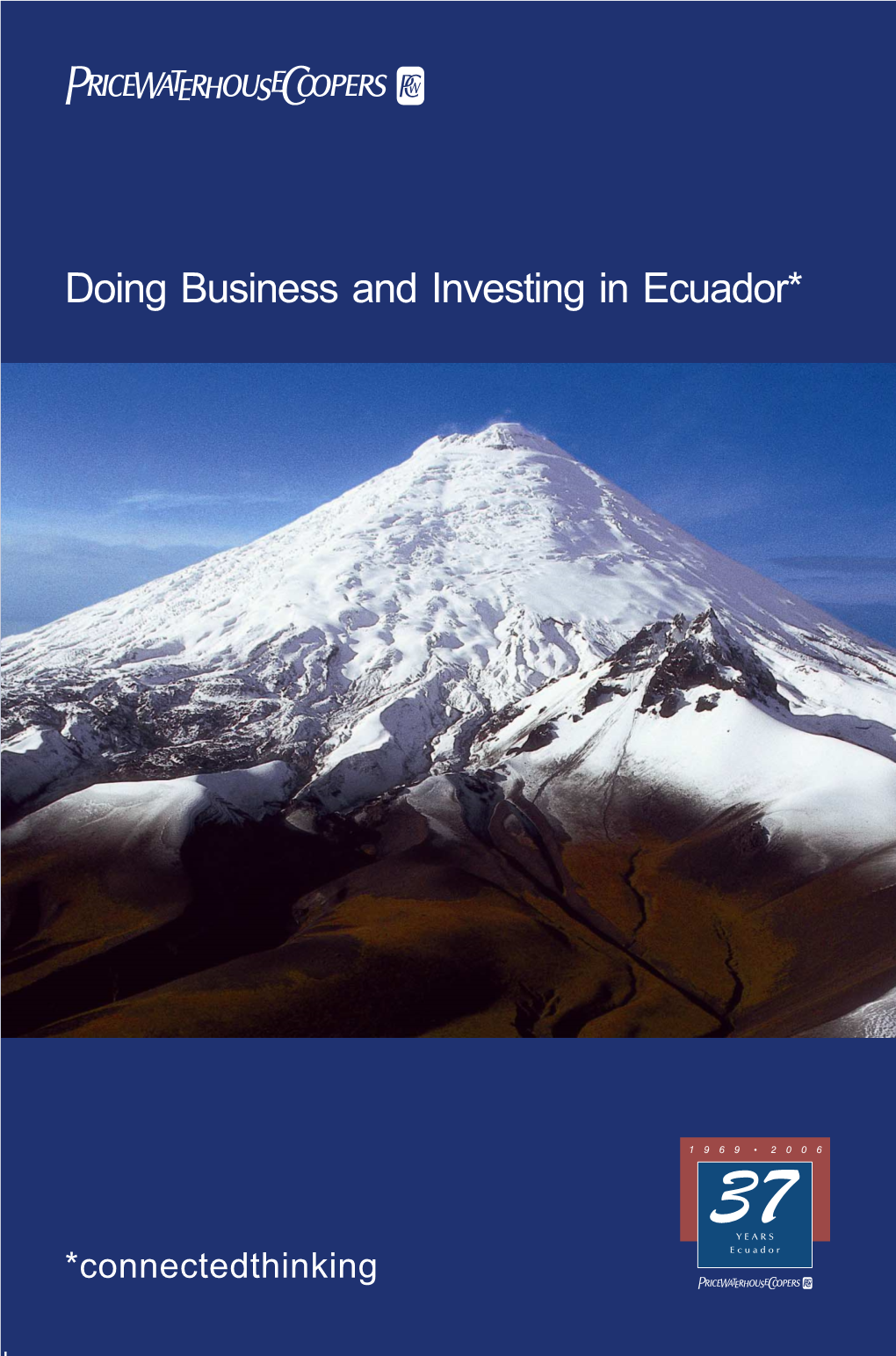 Doing Business and Investing in Ecuador*