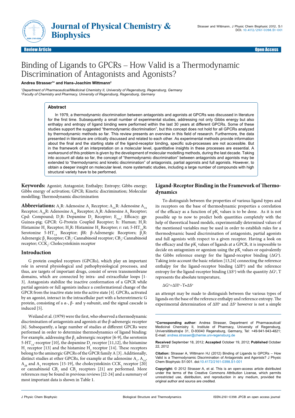 Binding of Ligands to Gpcrs – How Valid Is a Thermodynamic