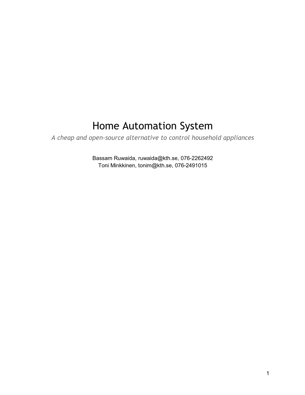 Home Automation System a Cheap and Open-Source Alternative to Control Household Appliances