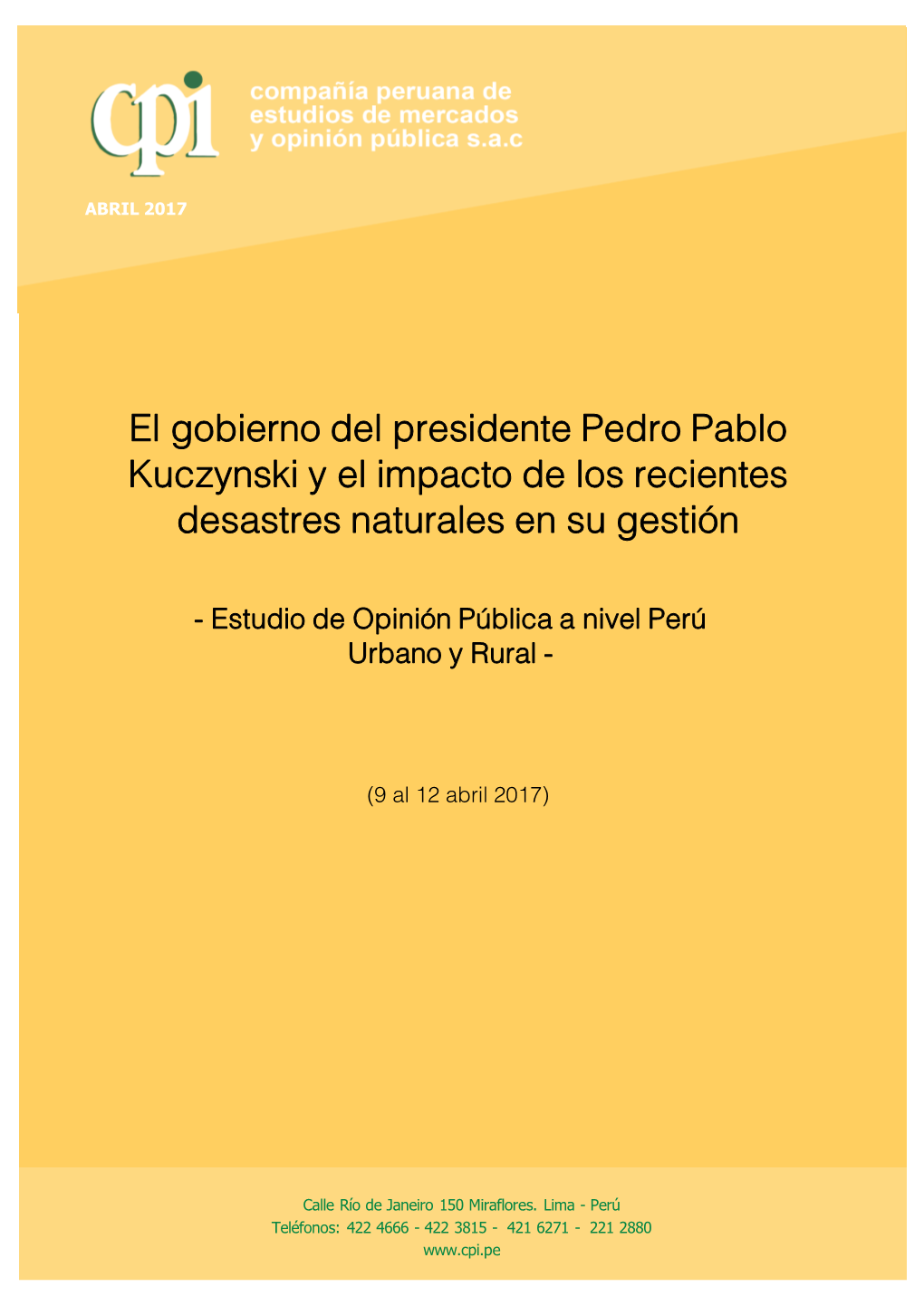 El Gobierno Del Presidente Pedro Pablo Kuczynski Y El Impacto De Los Recientes Desastres Naturales En Su Gestión