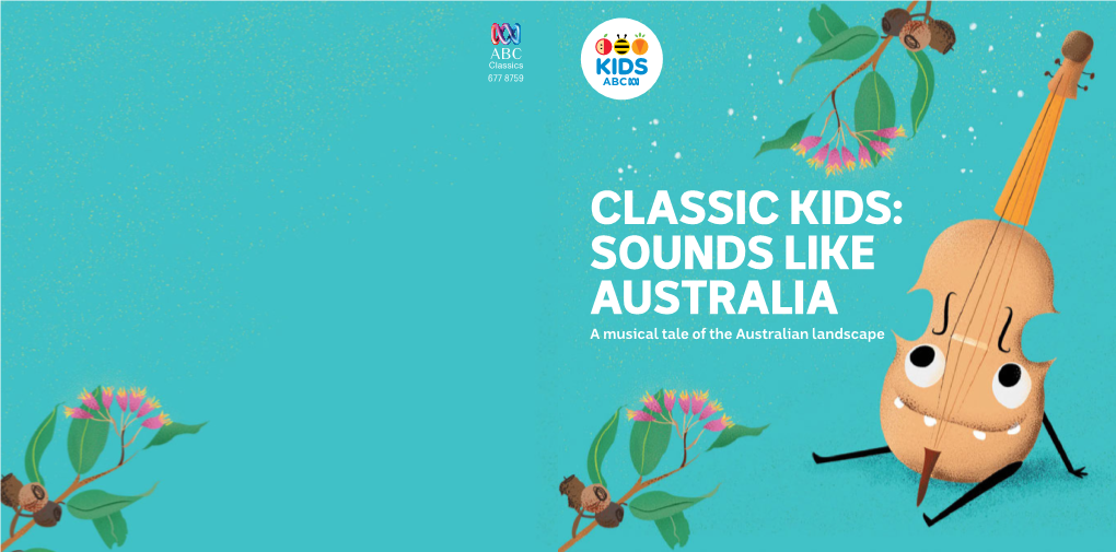 SOUNDS LIKE AUSTRALIA a Musical Tale of the Australian Landscape CLASSIC KIDS: SOUNDS LIKE AUSTRALIA