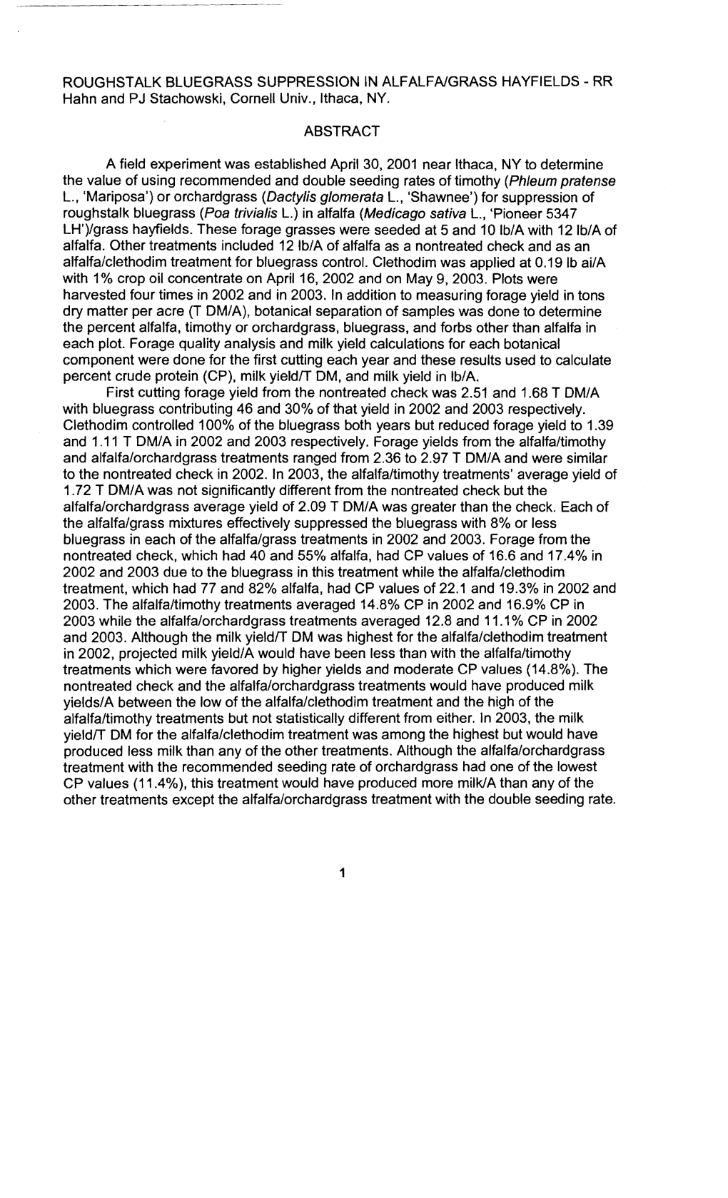 ROUGHSTALK BLUEGRASS SUPPRESSION in ALFALFA/GRASS HAYFIELOS - RR Hahn and PJ Stachowski, Cornell Univ., Ithaca, NY