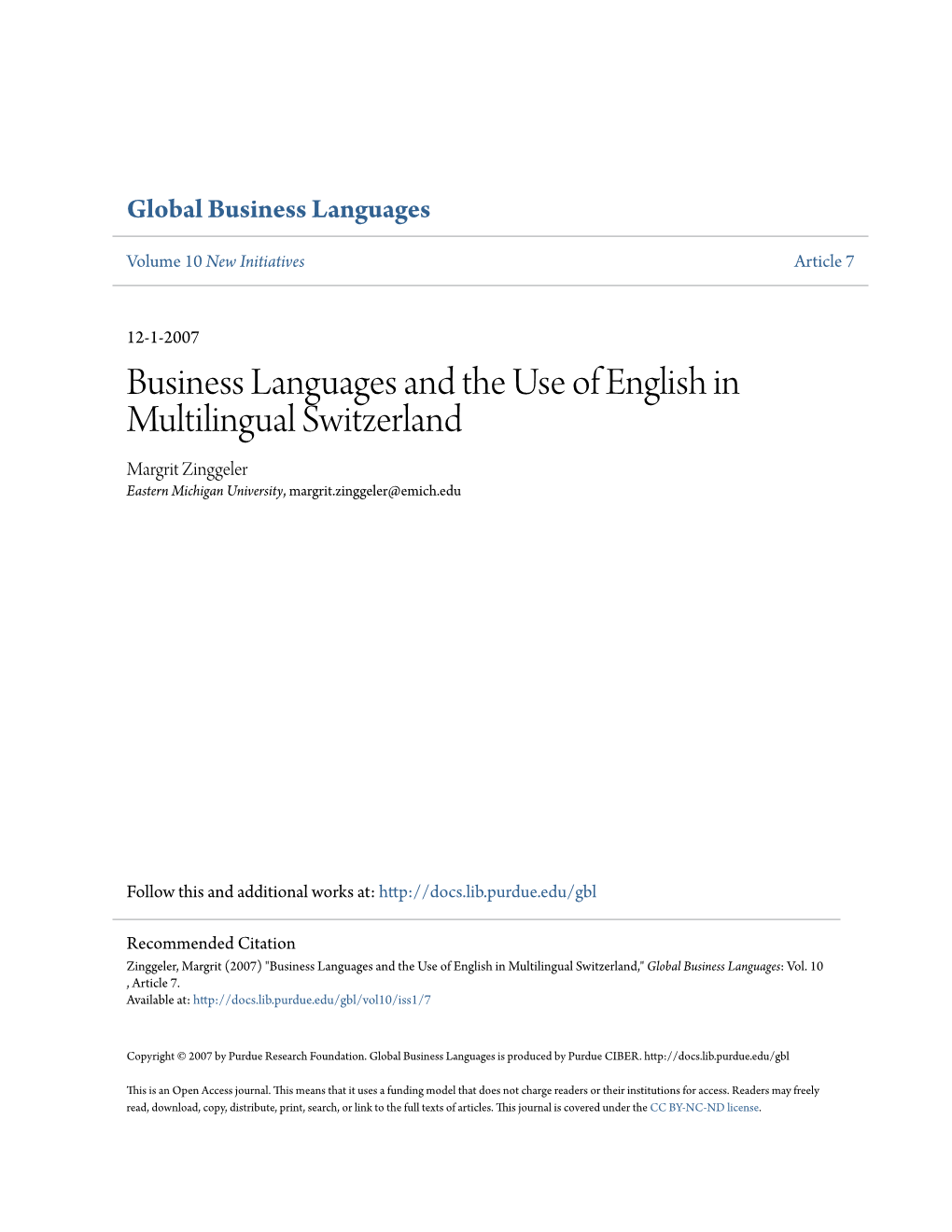 Business Languages and the Use of English in Multilingual Switzerland Margrit Zinggeler Eastern Michigan University, Margrit.Zinggeler@Emich.Edu