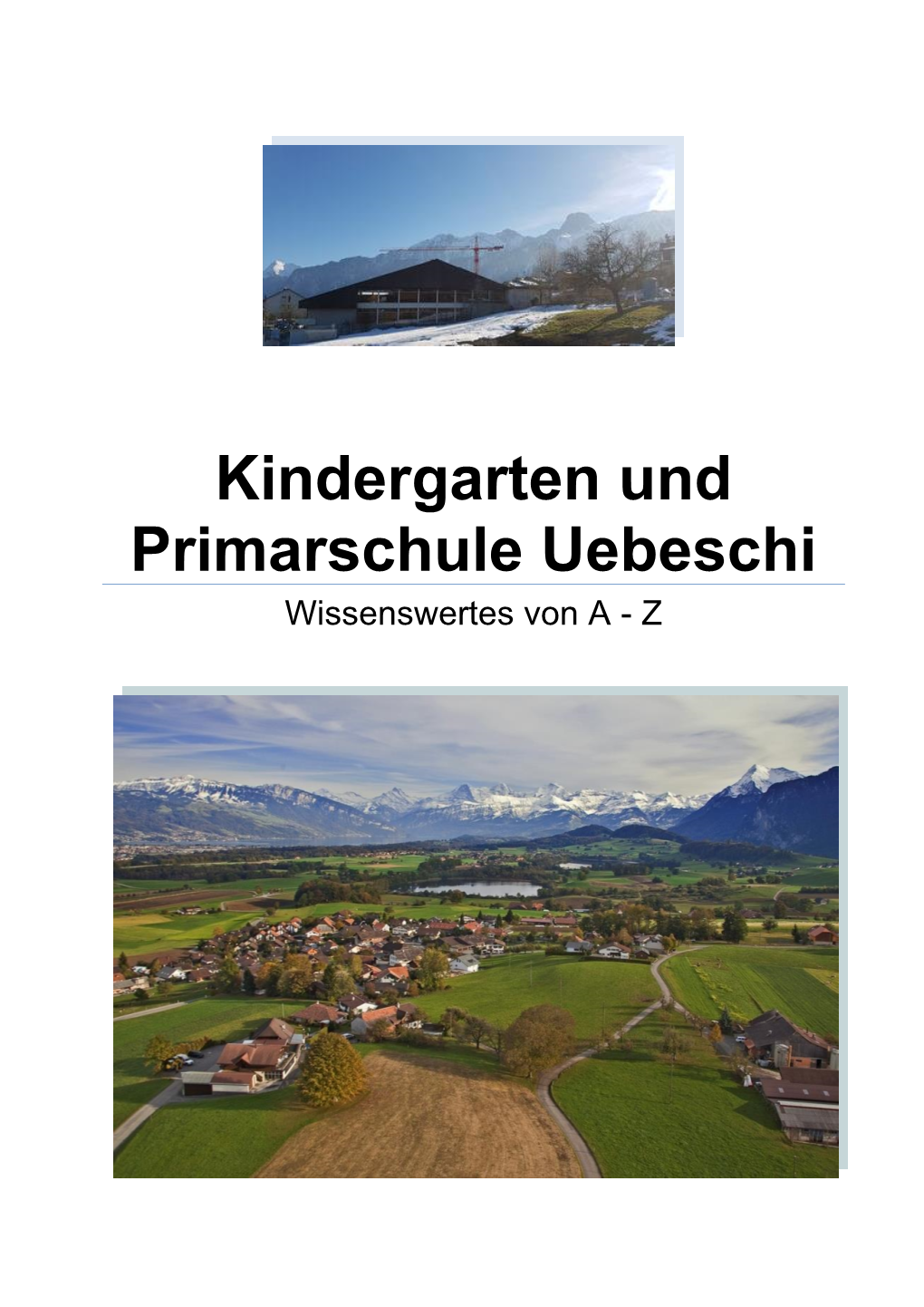 Kindergarten Und Primarschule Uebeschi Wissenswertes Von a - Z