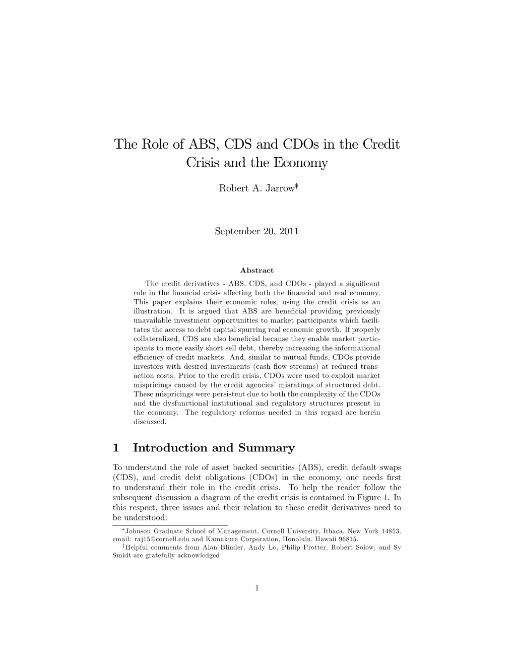 The Role of ABS, CDS and Cdos in the Credit Crisis and the Economy