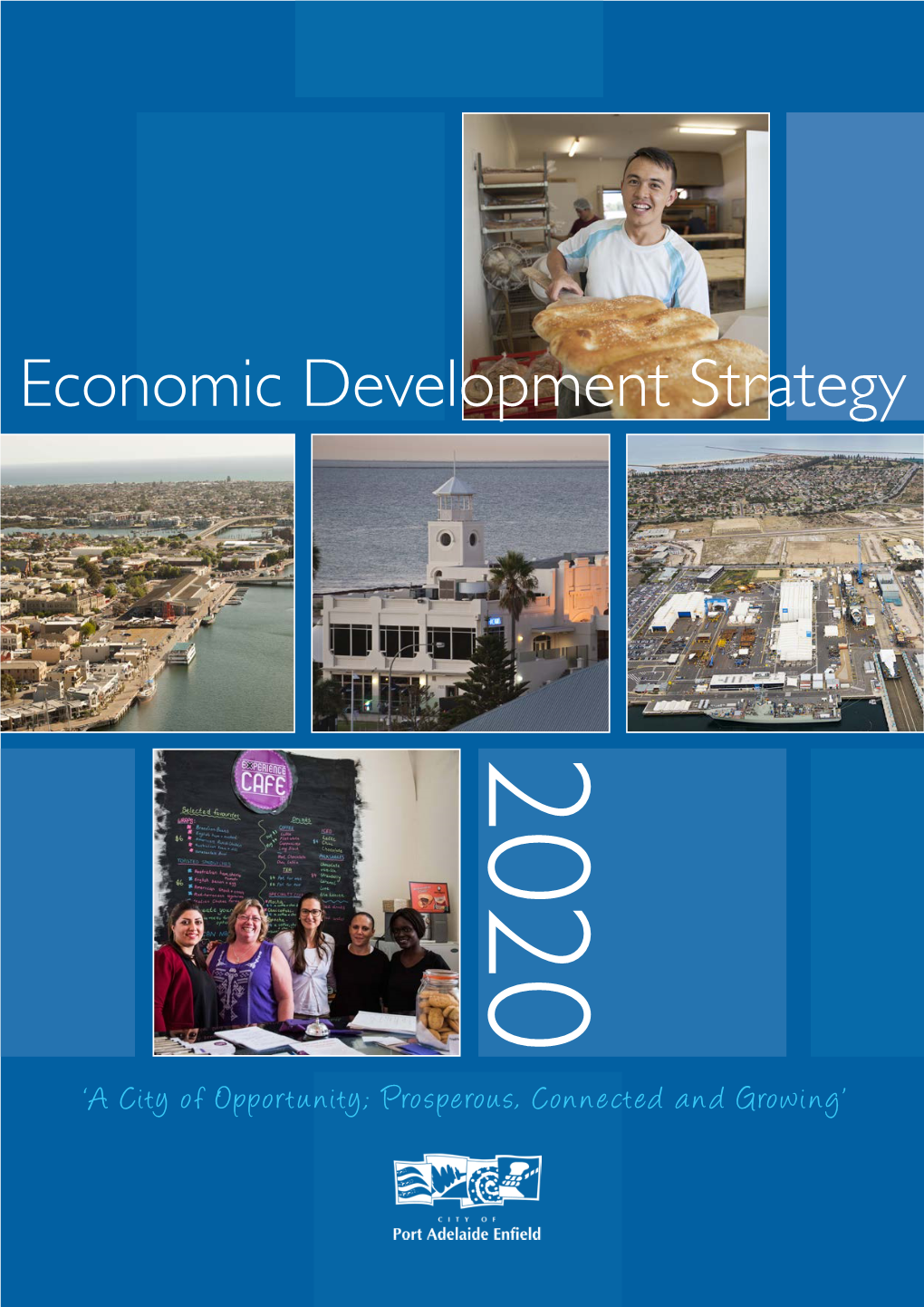 Economic Development Strategy Development Economic Economic Development Strategy Working Draft Only May 2016 Contents 11