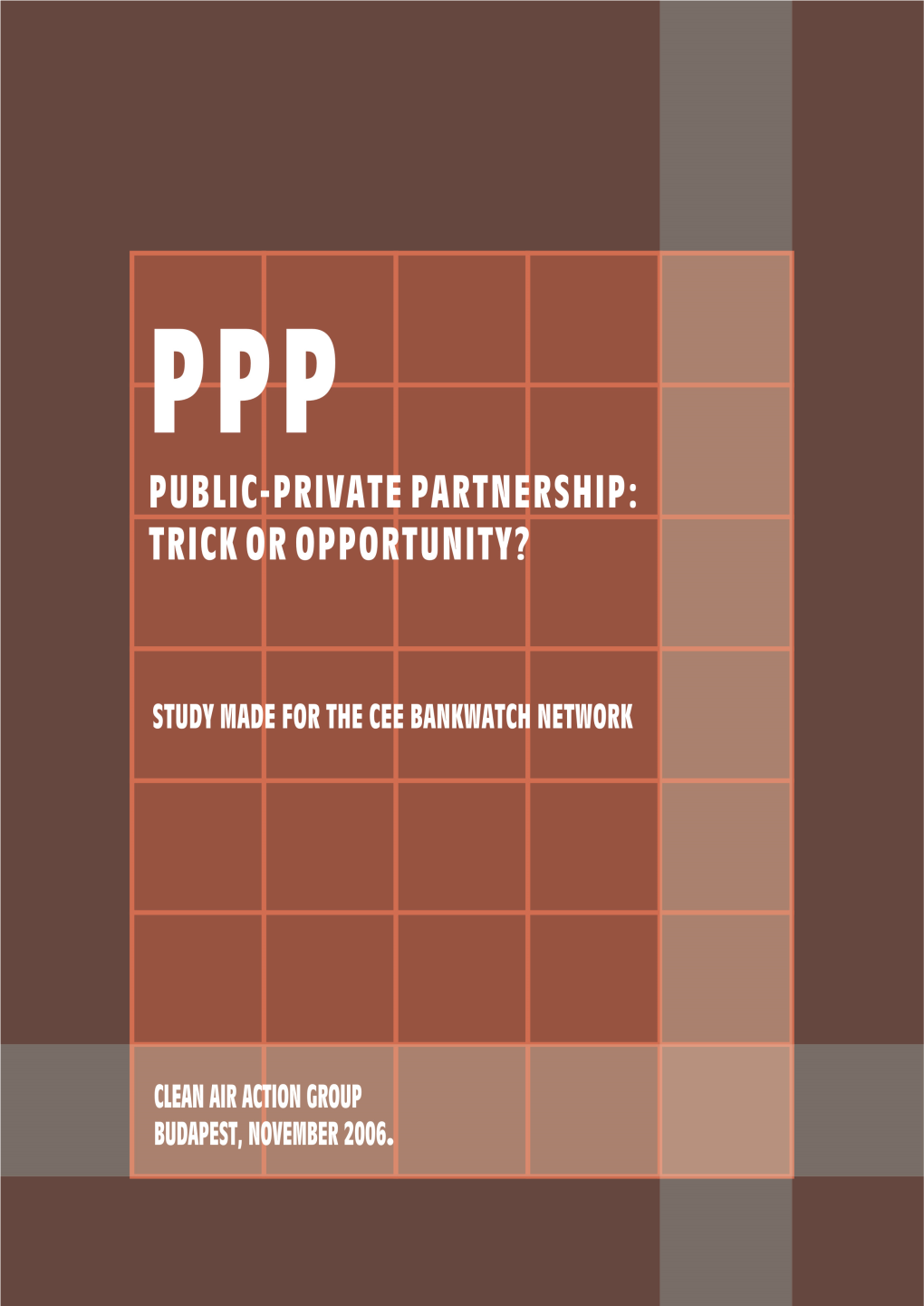 I. Public-Private Partnership (PPP) – General Overview