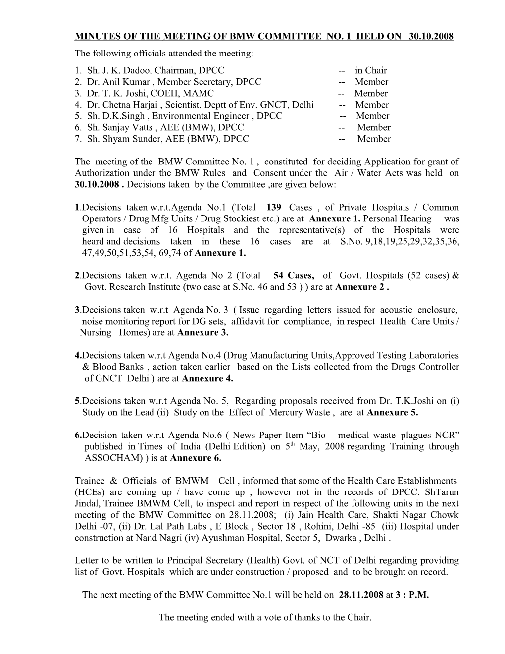 Minutes of the Meeting of Bmw Committee No. 1 Held on 30.10.2008