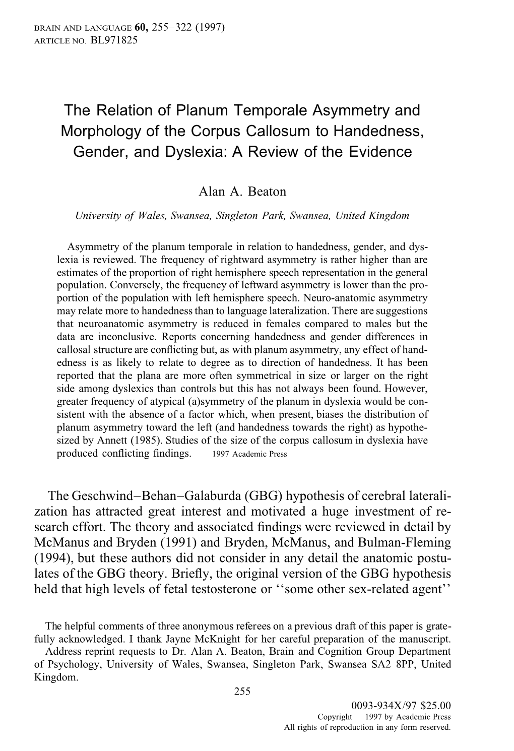 The Relation of Planum Temporale Asymmetry and Morphology of the Corpus Callosum to Handedness, Gender, and Dyslexia: a Review of the Evidence