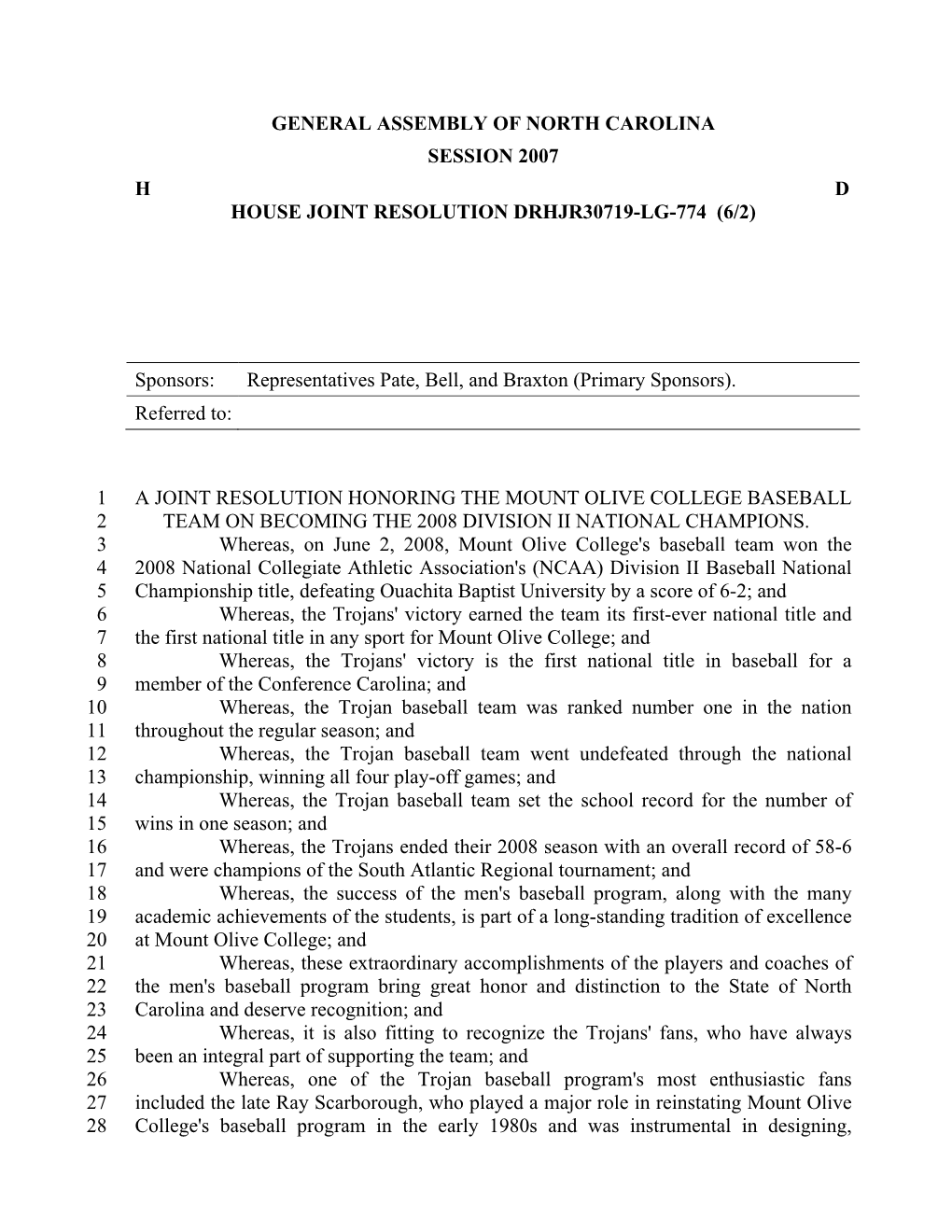 General Assembly of North Carolina Session 2007 H D House Joint Resolution Drhjr30719-Lg-774 (6/2)