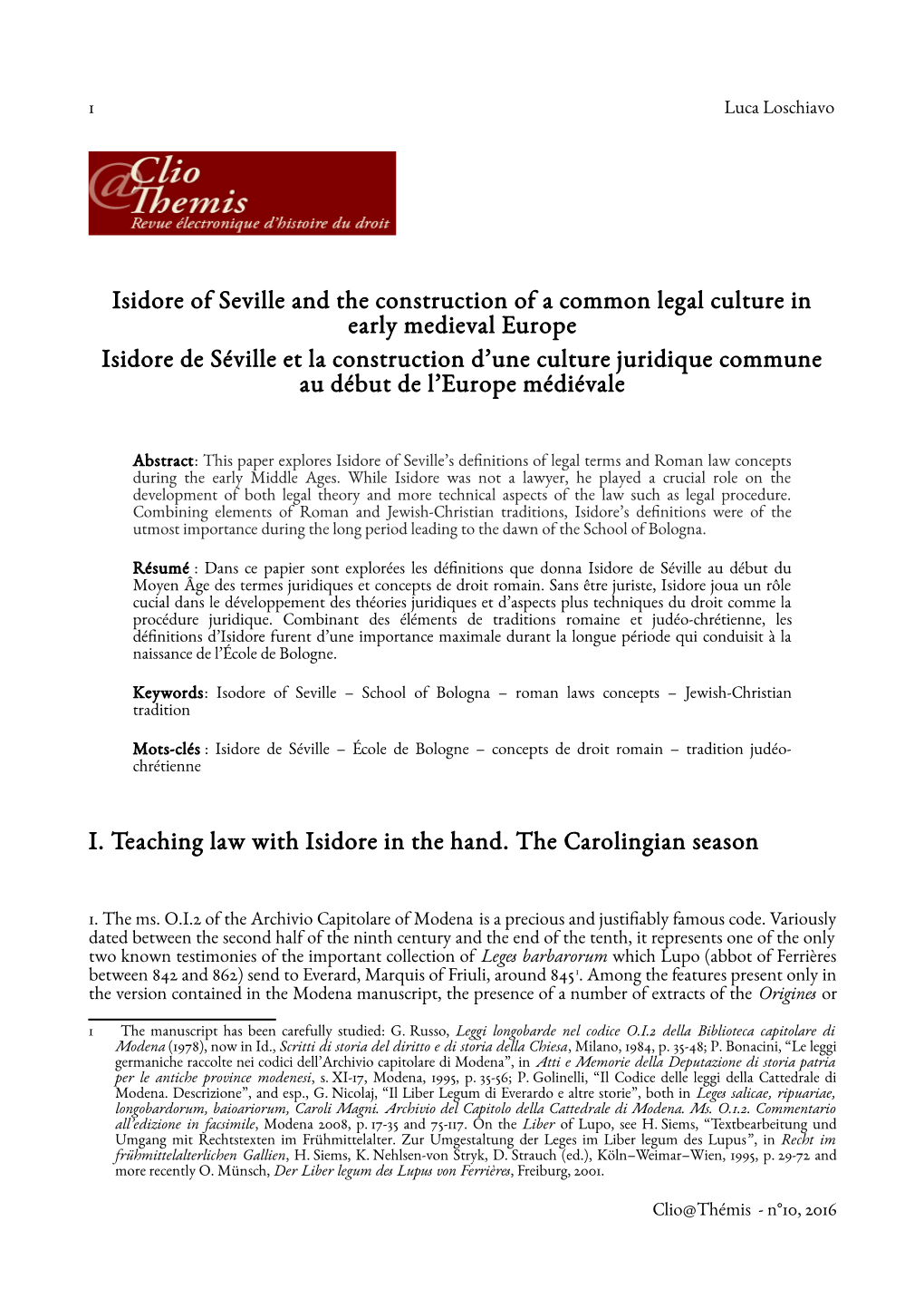 Isidore of Seville and the Construction of a Common Legal Culture in Early Medieval Europe Isidore De Séville Et La Constructio