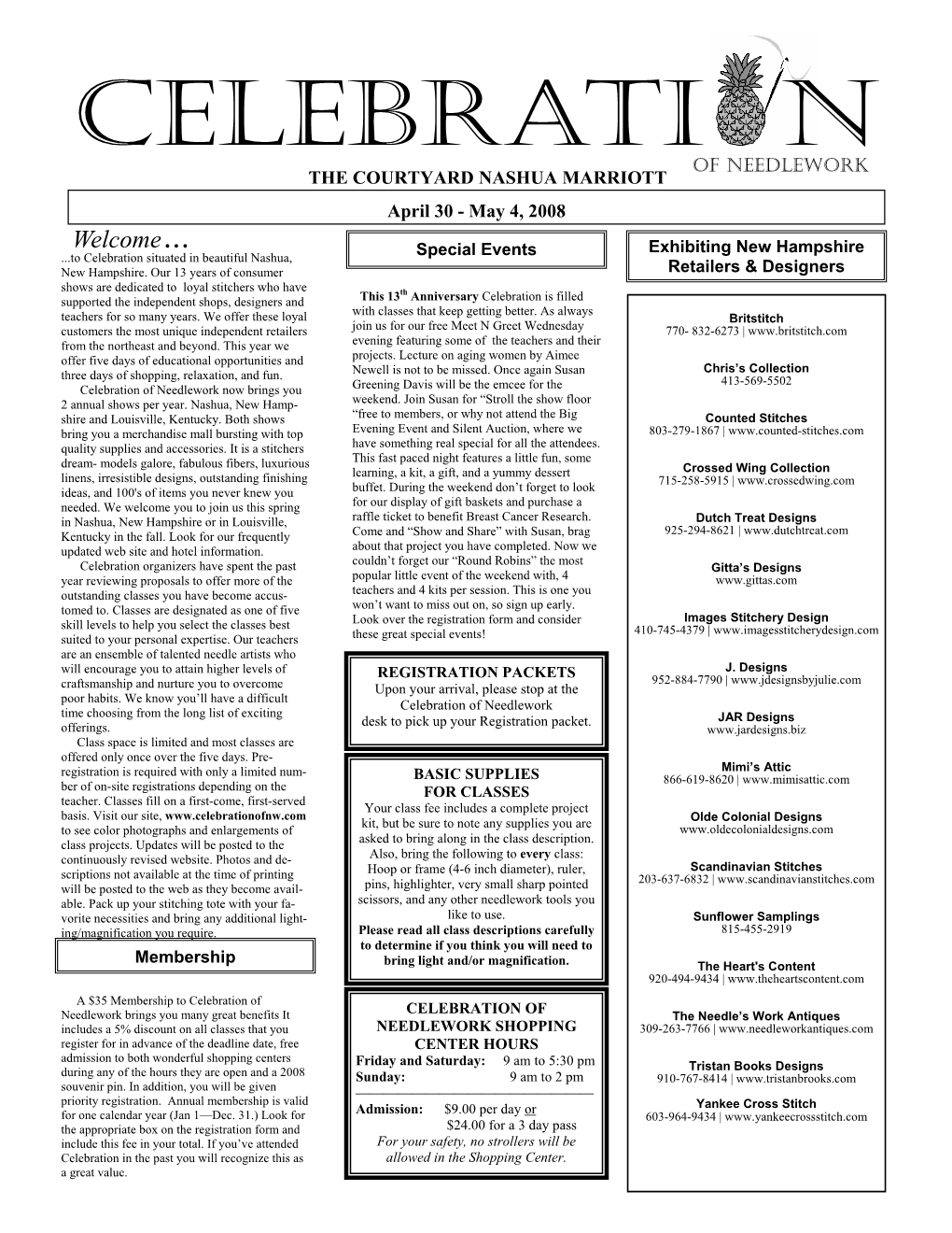 CELEBRATI N of NEEDLEWORK the COURTYARD NASHUA MARRIOTT April 30 - May 4, 2008