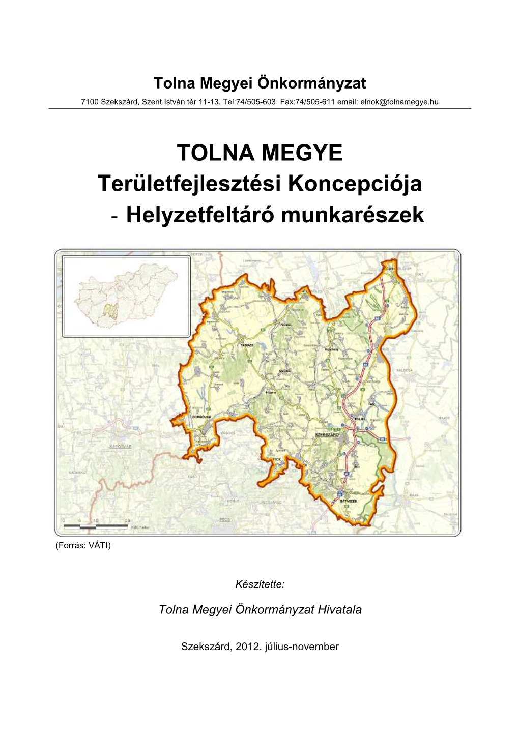 TOLNA MEGYE Területfejlesztési Koncepciója - Helyzetfeltáró Munkarészek