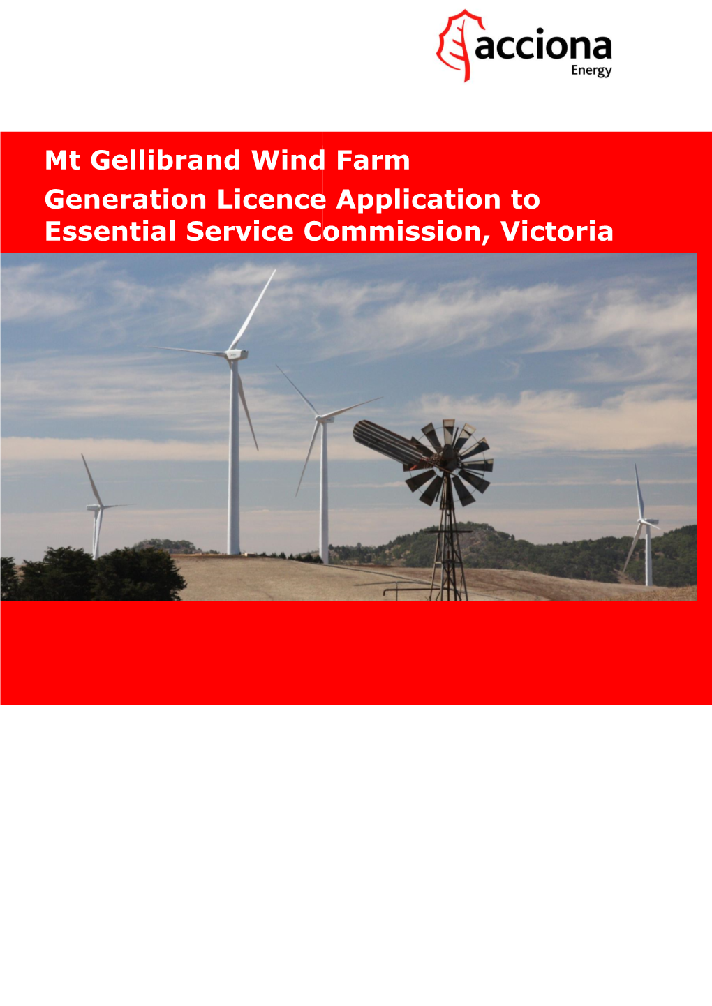 Mt Gellibrand Wind Farm Generation Licence Application to Essential Service Commission, Victoria