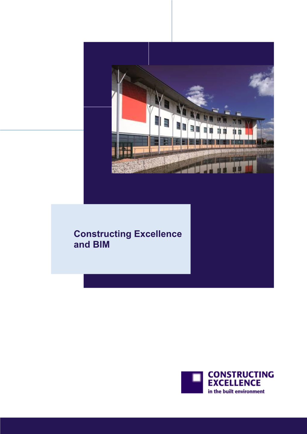 Constructing Excellence and BIM