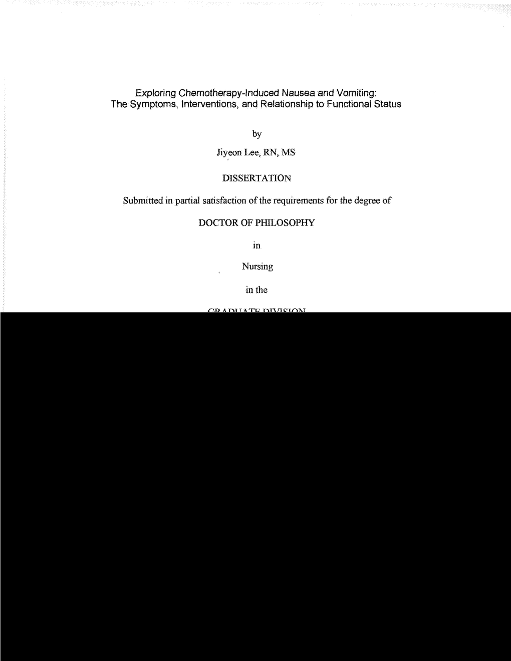 Exploring Chemotherapy-Induced Nausea and Vomiting: the Symptoms, Interventions, and Relationship to Functional Status by Jiyeon