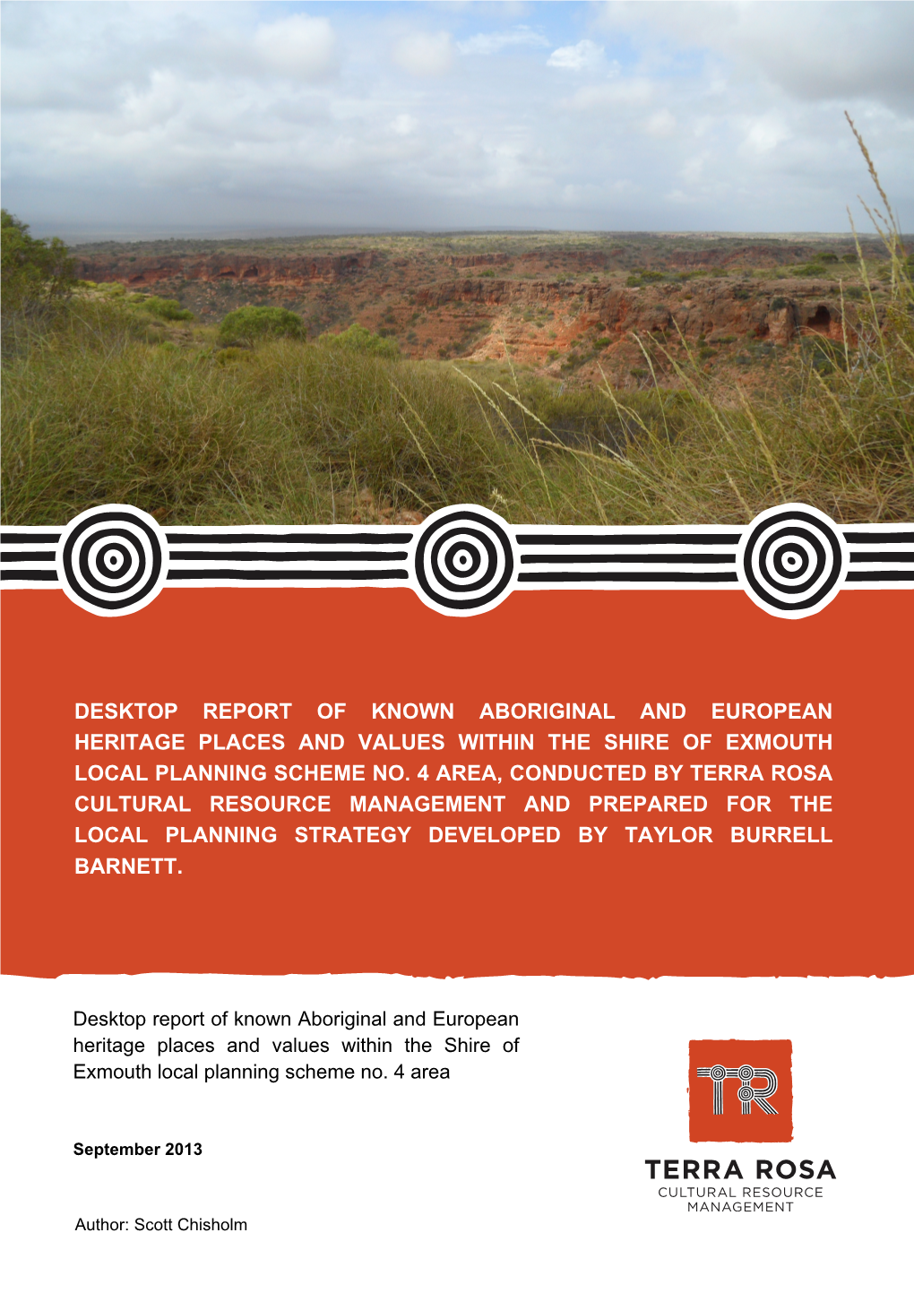Desktop Report of Known Aboriginal and European Heritage Places and Values Within the Shire of Exmouth Local Planning Scheme No