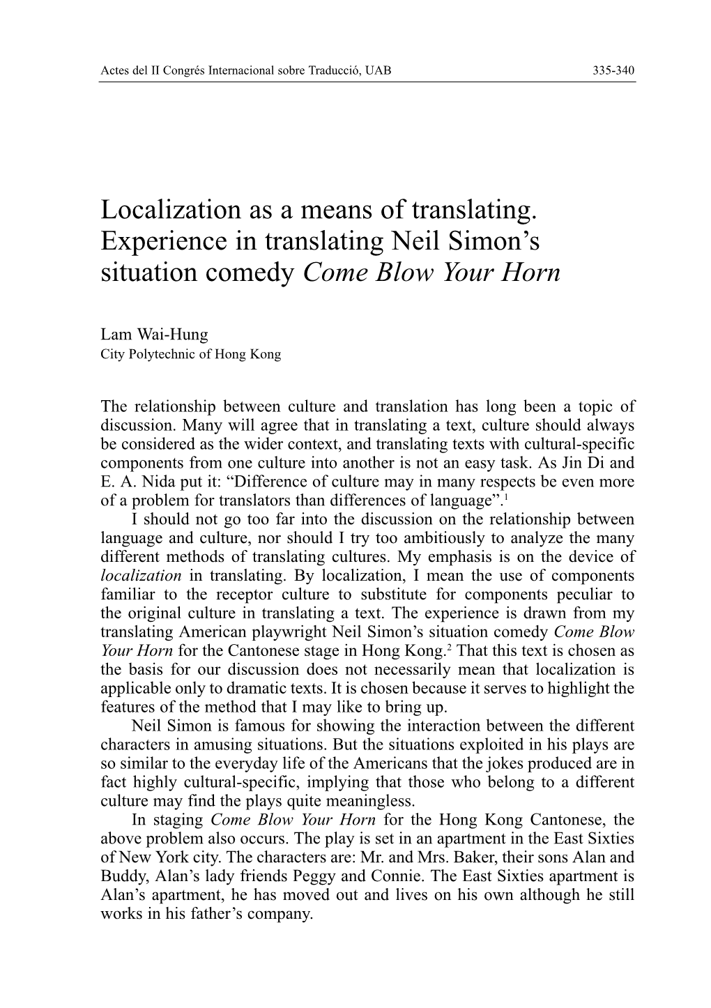 Localization As a Means of Translating. Experience in Translating Neil Simon's Situation Comedy Come Blow Your Horn