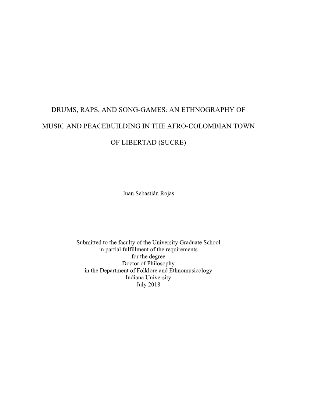 Drums, Raps, and Song-Games: an Ethnography of Music and Peacebuilding in the Afro-Colombian Town of Libertad (Sucre)