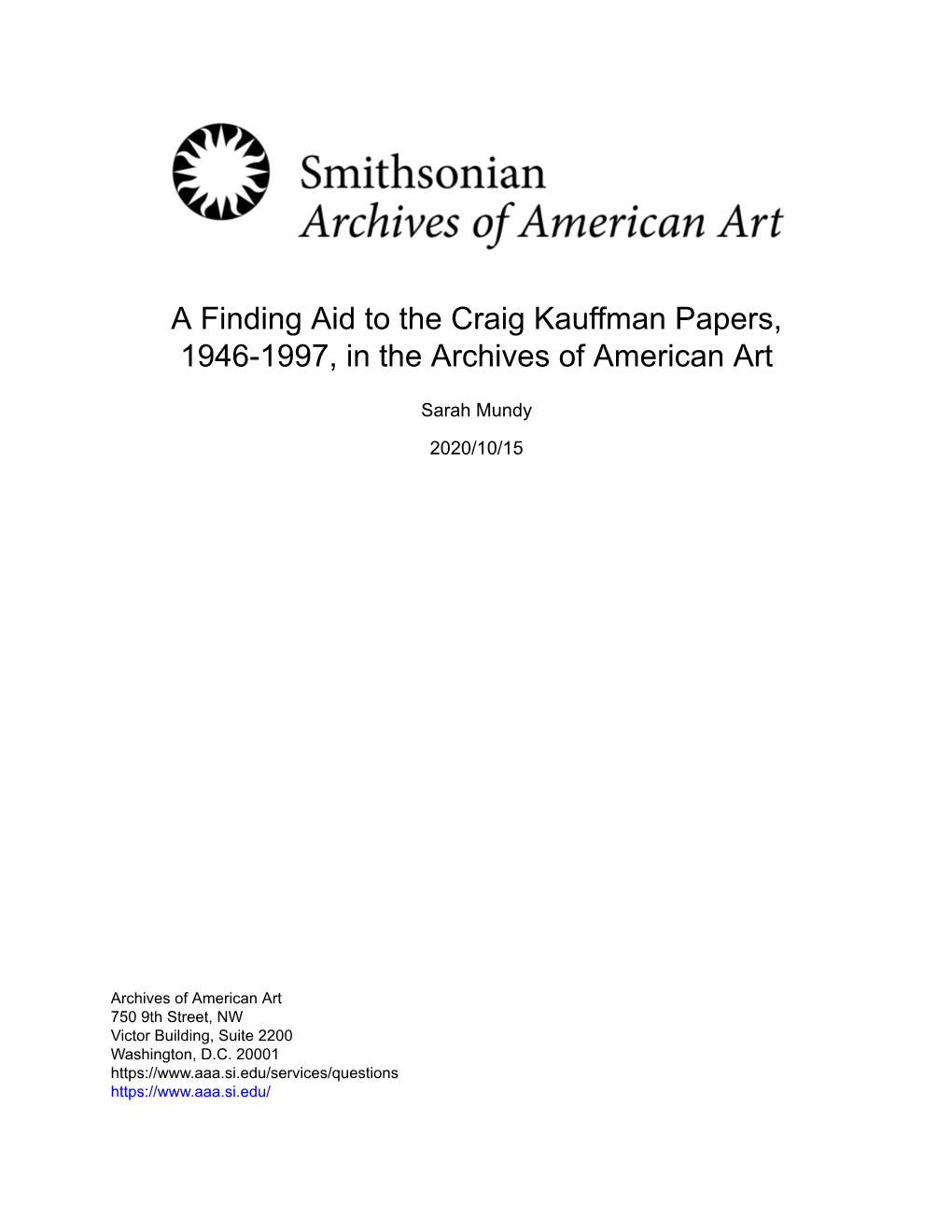 A Finding Aid to the Craig Kauffman Papers, 1946-1997, in the Archives of American Art