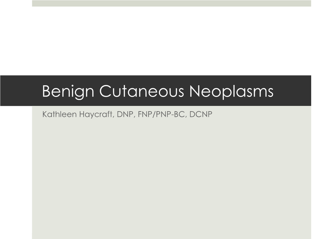 Benign Cutaneous Neoplasms