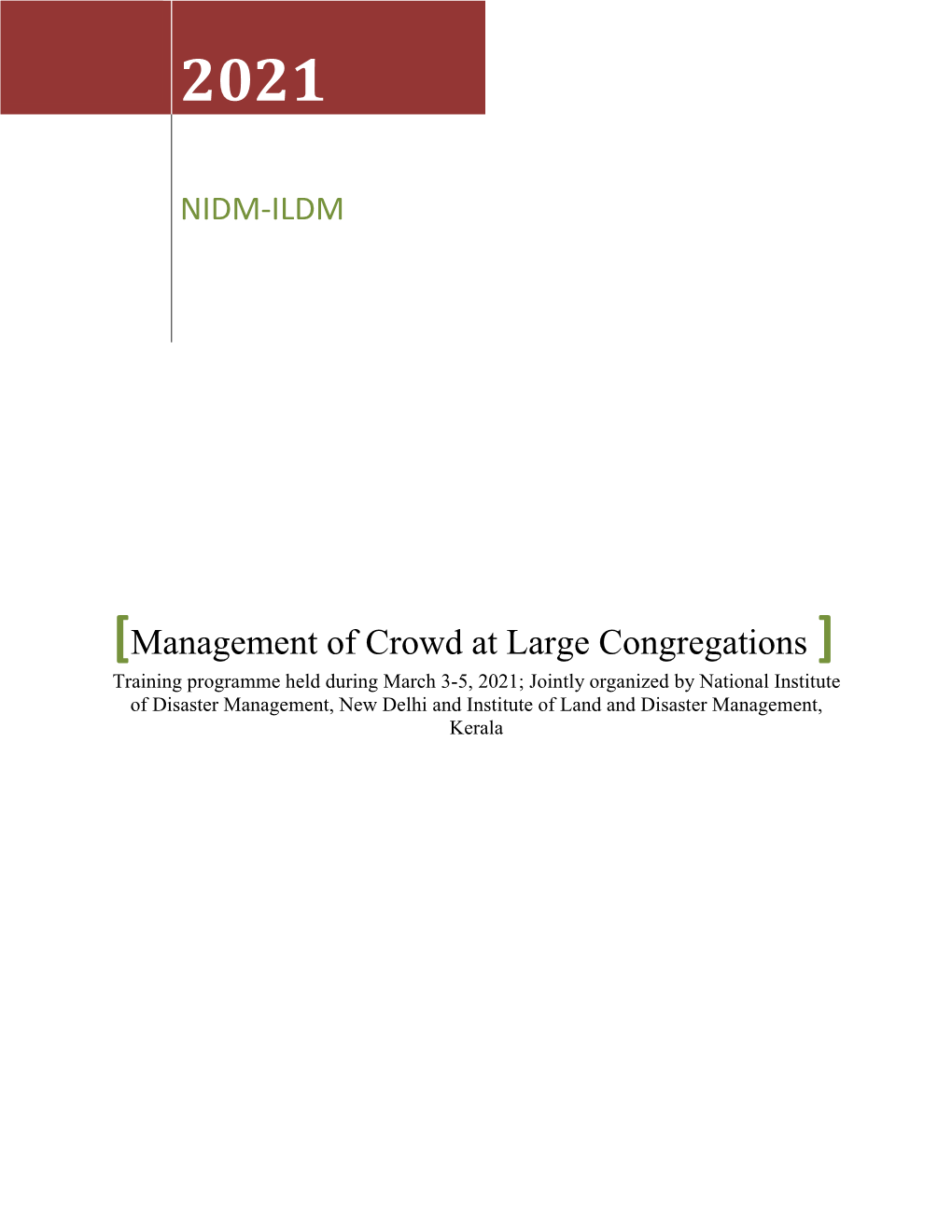 Management of Crowd at Large Congregations