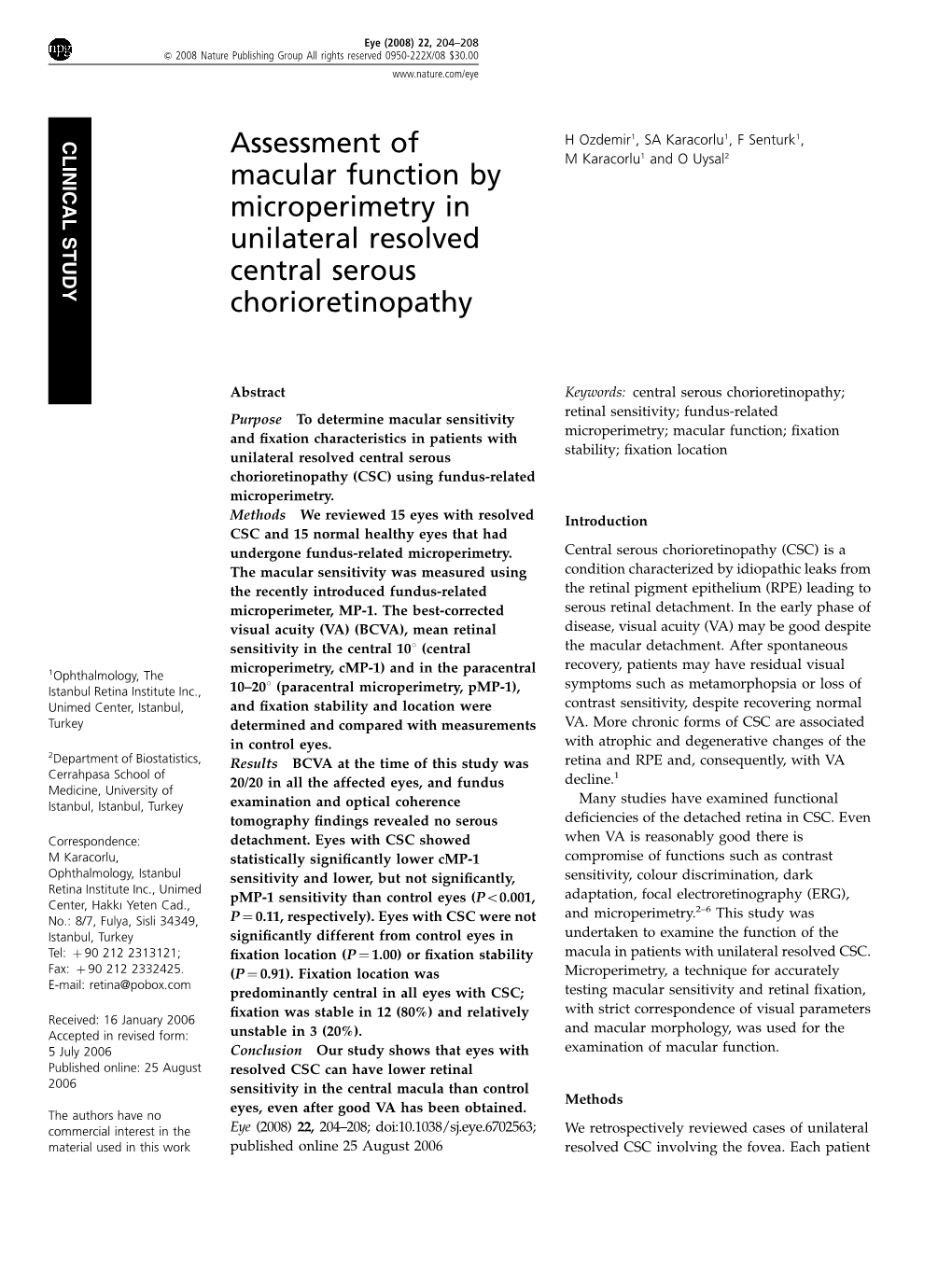 Assessment of Macular Function by Microperimetry in Unilateral