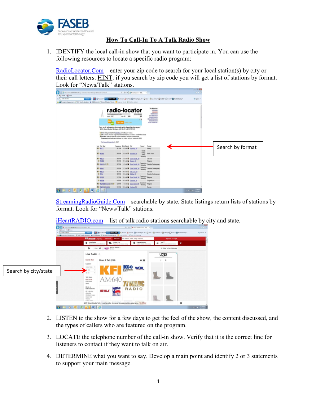 How to Call-In to a Talk Radio Show 1. IDENTIFY the Local Call-In Show