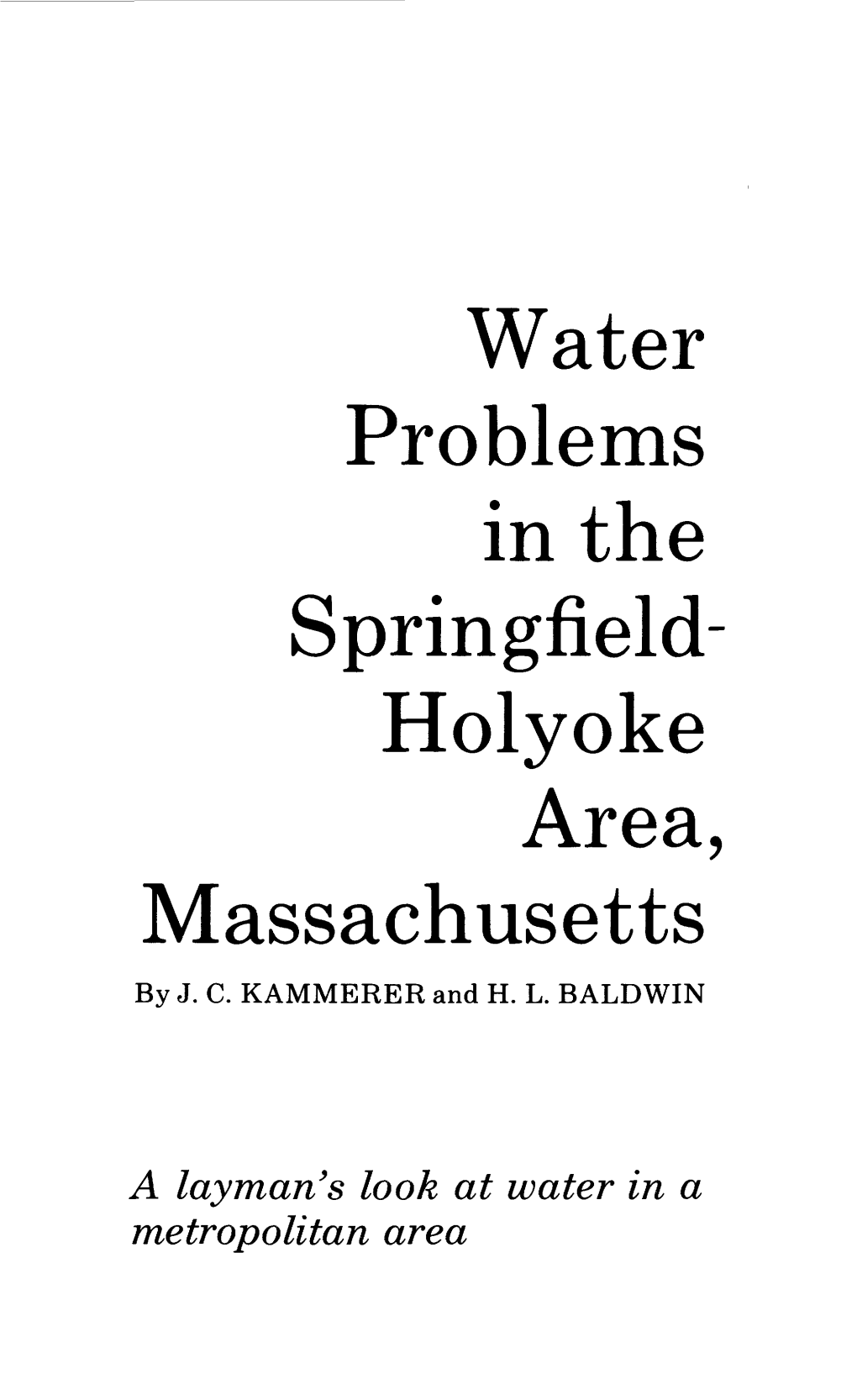 Water Problems in the Springfield- Holyoke Area, Massachusetts by J