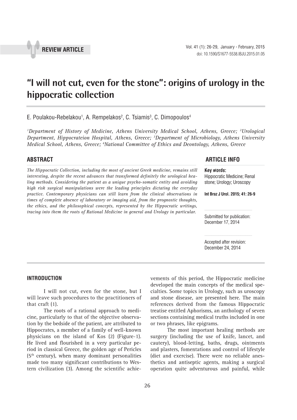 “I Will Not Cut, Even for the Stone”: Origins of Urology in the Hippocratic Collection ______