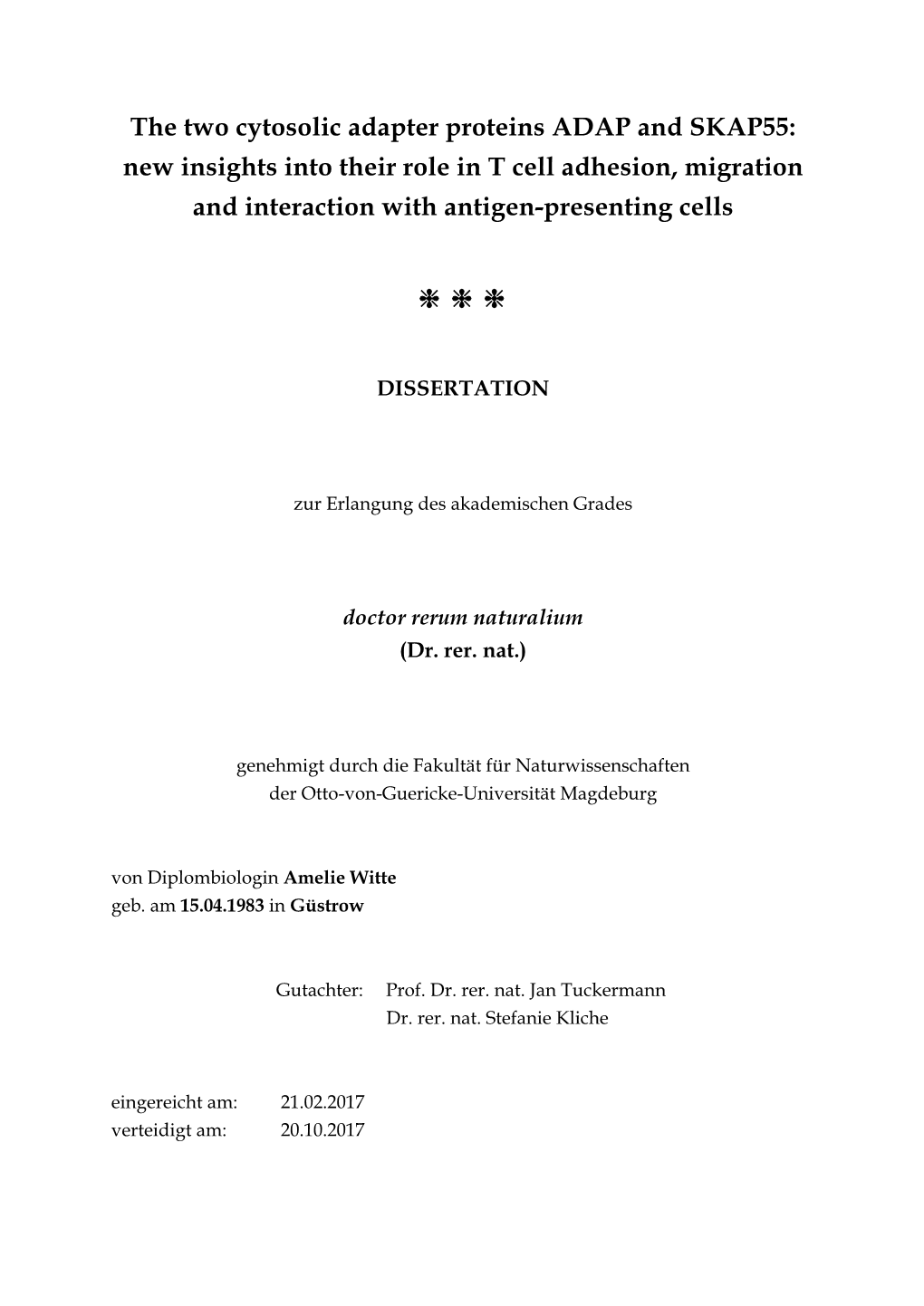 The Two Cytosolic Adapter Proteins ADAP and SKAP55: New Insights Into Their Role in T Cell Adhesion, Migration and Interaction with Antigen-Presenting Cells