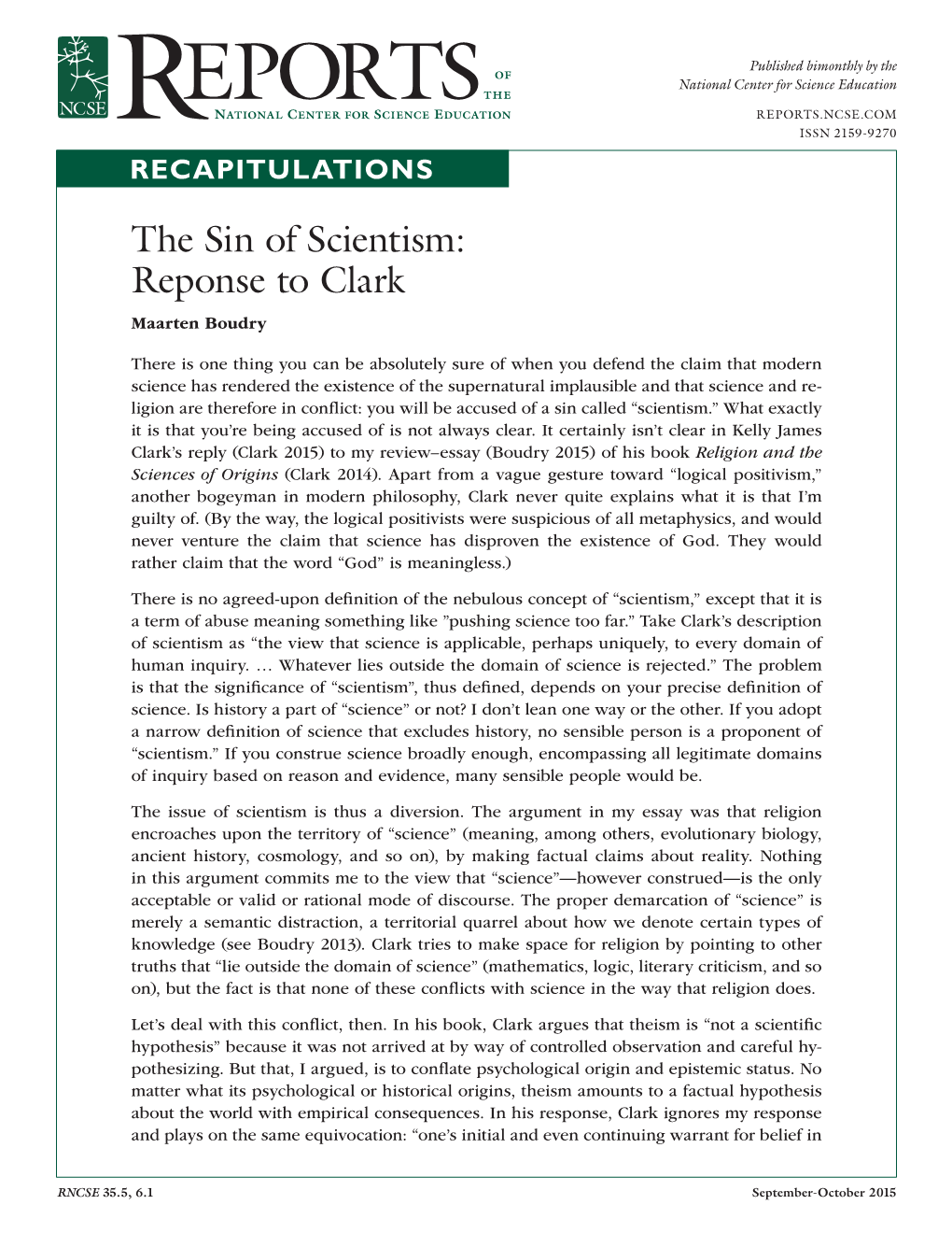 Reports.Ncse.Com R ISSN 2159-9270 RECAPITULATIONS the Sin of Scientism: Reponse to Clark Maarten Boudry