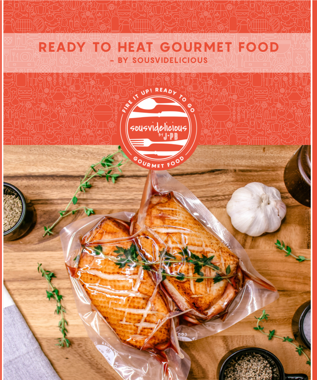 Ready to Heat Gourmet Food - by Sousvidelicious Our Story