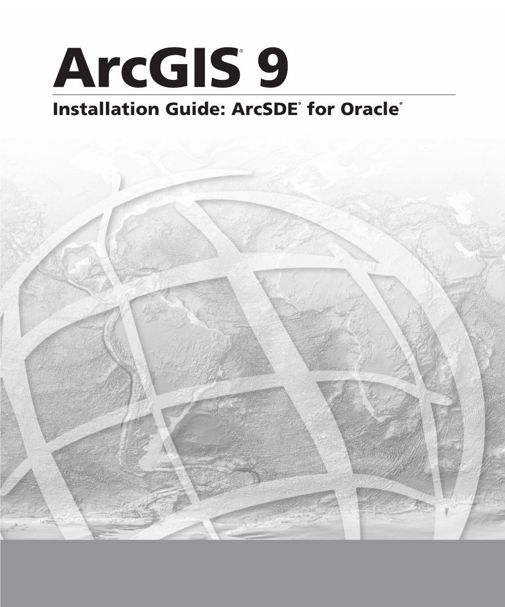 Installation Guide: Arcsde for Oracle