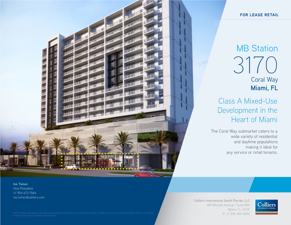 MB Station 3170 Coral Way Miami, FL Class a Mixed-Use Development in the Heart of Miami