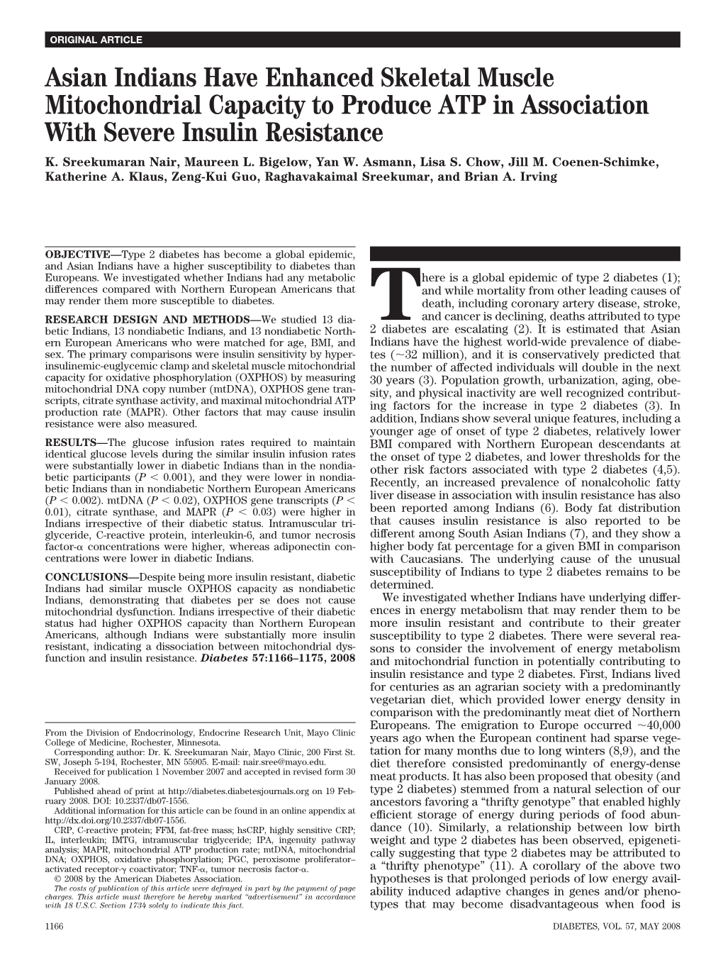 Asian Indians Have Enhanced Skeletal Muscle Mitochondrial Capacity to Produce ATP in Association with Severe Insulin Resistance K