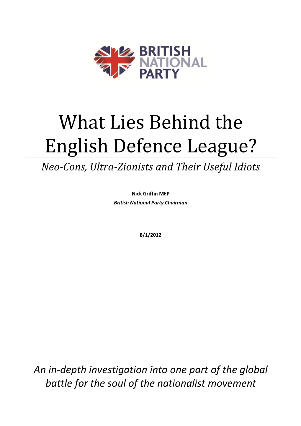 Hat Lies Behind the English Defence League? Neo-Cons, Ultra-Zionists and Their Useful Idiots