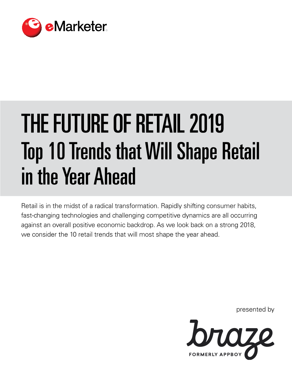 THE FUTURE of RETAIL 2019 Top 10 Trends That Will Shape Retail in the Year Ahead