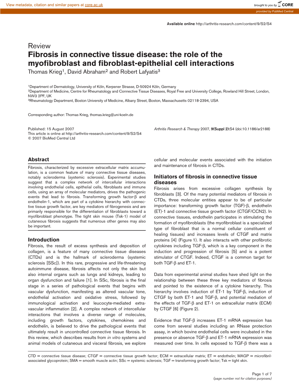 Fibrosis in Connective Tissue Disease: the Role of the Myofibroblast and Fibroblast-Epithelial Cell Interactions Thomas Krieg1, David Abraham2 and Robert Lafyatis3