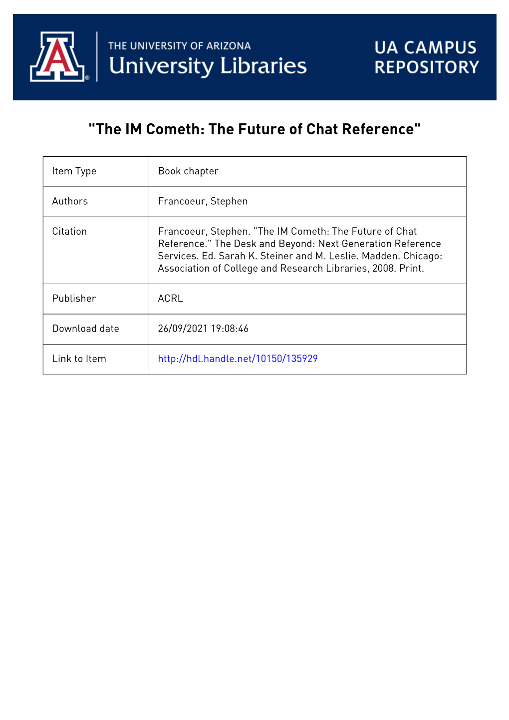 The IM Cometh: the Future of Chat Reference"