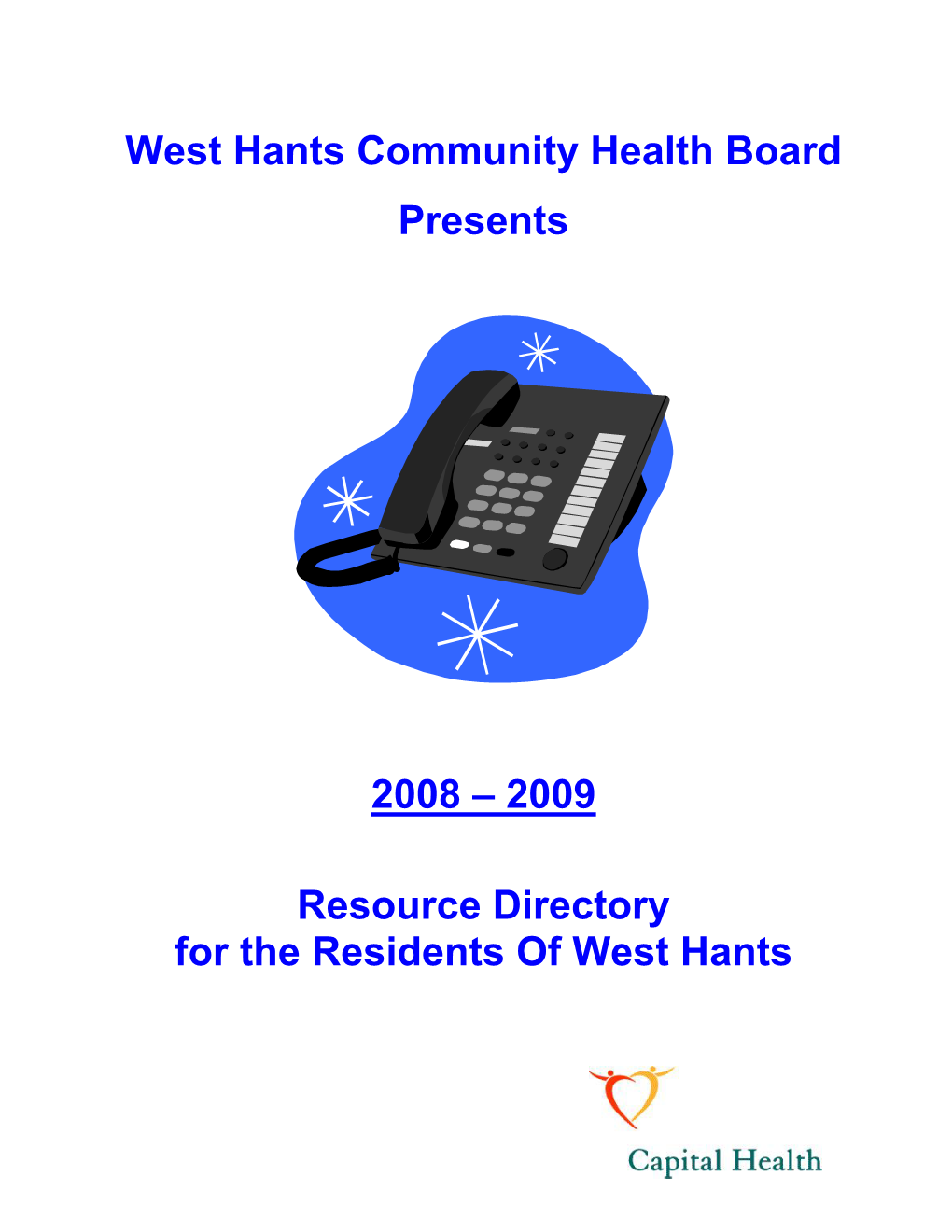 West Hants Community Health Board Presents