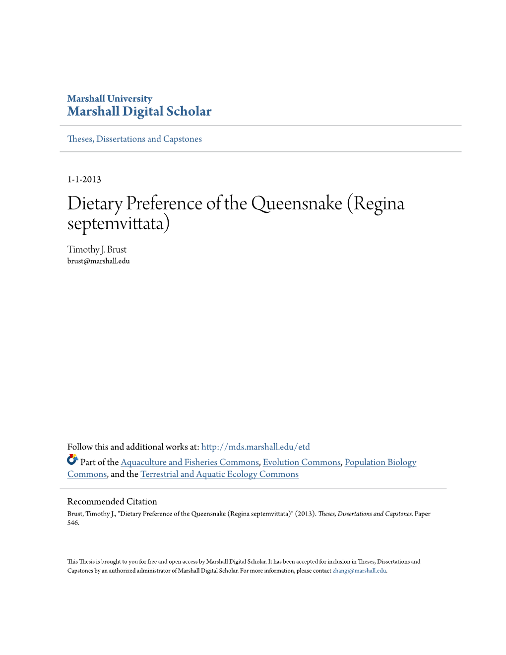 Dietary Preference of the Queensnake (Regina Septemvittata) Timothy J