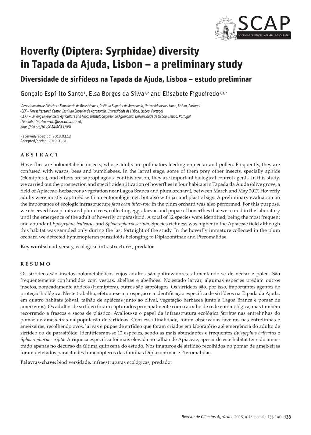 Hoverfly (Diptera: Syrphidae) Diversity in Tapada Da Ajuda, Lisbon – a Preliminary Study Diversidade De Sirfídeos Na Tapada Da Ajuda, Lisboa – Estudo Preliminar