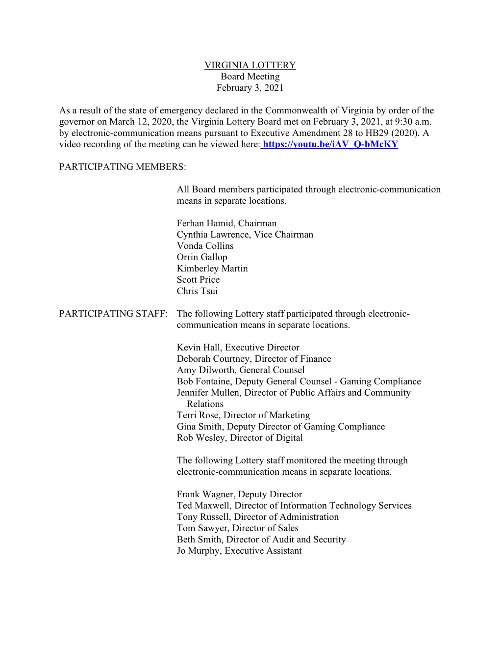 VIRGINIA LOTTERY Board Meeting February 3, 2021 As a Result of the State of Emergency Declared in the Commonwealth of Virginia B