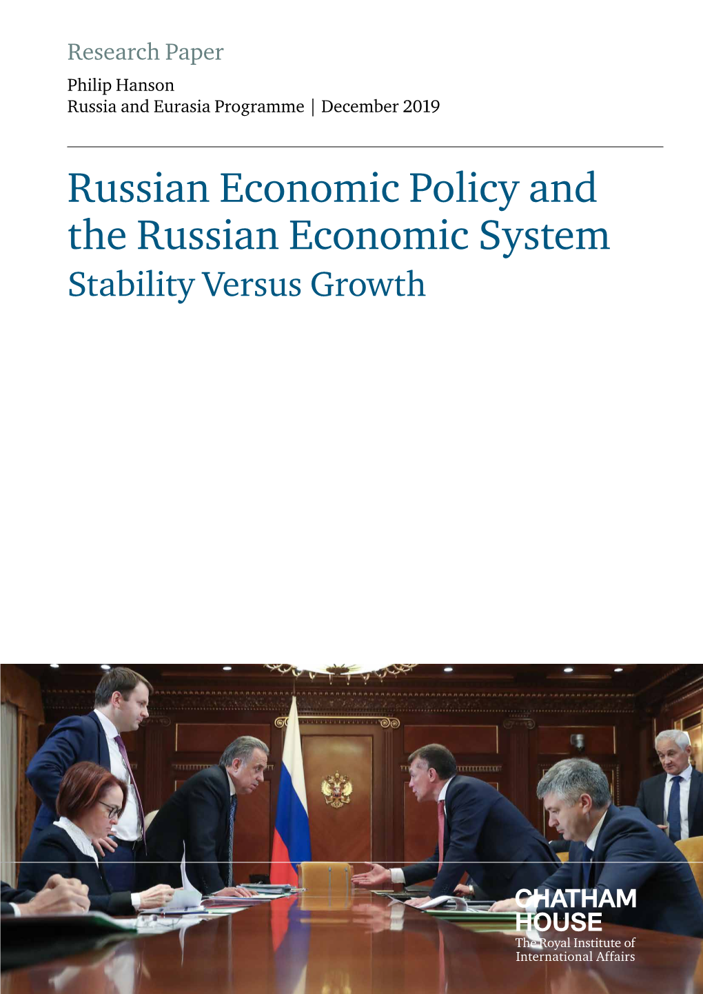 Russian Economic Policy and the Russian Economic System Stability Versus Growth Russian Economic Policy and the Russian Economic System: Stability Versus Growth