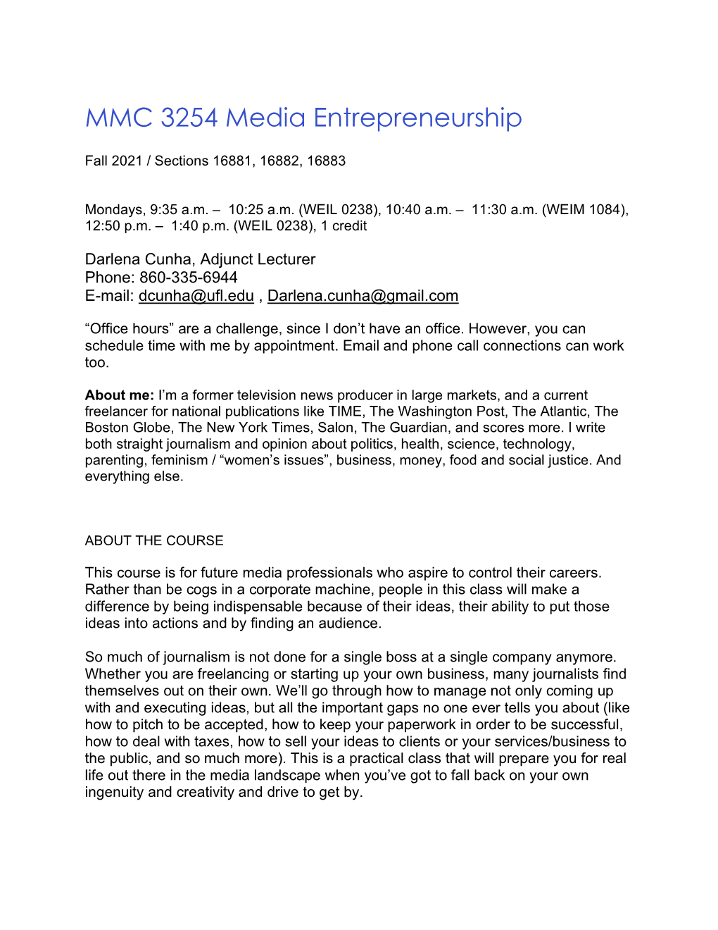 MMC3254-Media Entreprenuership-Cunha-Fall 2021